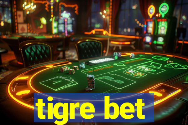 tigre bet